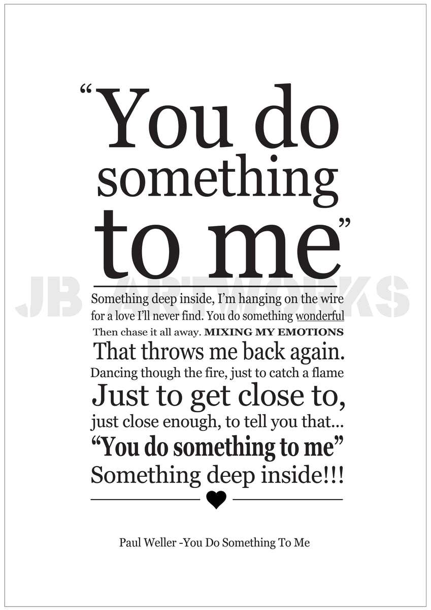 You Do Something To Me Lyrics Print – JBartworks
