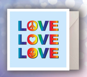 LOVE, LOVE, LOVE (Rainbow) Greeting Card
